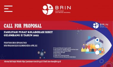 [KESEMPATAN PLATINUM] Call For Proposal | Fasilitasi Pusat Kolaborasi Riset Gelombang II Tahun 2022