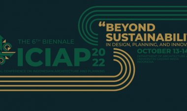 [October 2022] 6th International Conference on Indonesian Architecture and Planning (ICIAP) 2022