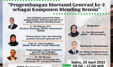 [April 2022] | SBRC Webinar Series “Pengembangan Bioetanol Generasi ke-2 sebagai Komponen Blending Bensin”