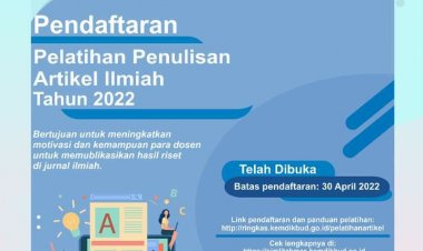 [Call for Aplicant] Pengumuman Pendaftaran Peserta Pelatihan Penulisan Artikel Ilmiah Dikti