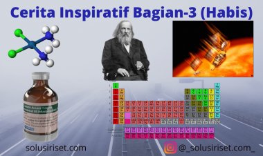 (Bagian 3 - Habis) Cerita Inspiratif Sejumlah Penemuan dalam Bidang Kimia sebagai Bahan Ice Breaking