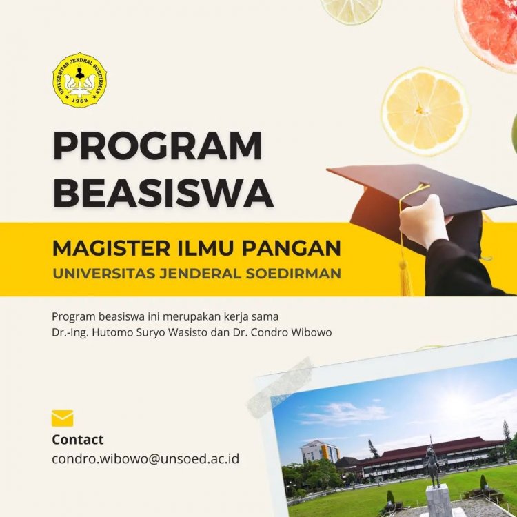 [KESEMPATAN PLATINUM] Beasiswa S2/Magister Ilmu Pangan Universitas Jenderal Soedirman (UNSOED) Purwokerto 2022