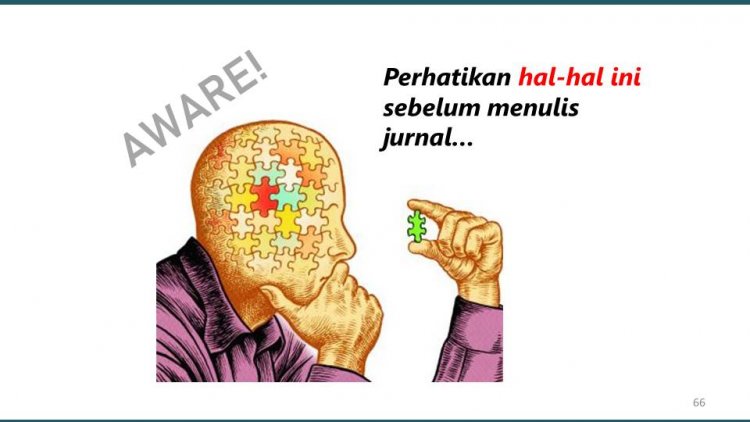 #2. Perhatikan hal-hal ini sebelum menulis jurnal