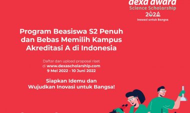 [Kesempatan Platinum, 9 Mei-10 Juni 2022] Dexa Award Science Scholarship 2022 “Inovasi untuk Bangsa” | Program Beasiswa S2 Penuh dan Bebas Memilih Kampus Akreditasi A di Indonesia