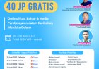 [26-30 Juni 2022] Optimalisasi Bahan & Media Pembelajaran dalam Kurikulum Merdeka Belajar | Gratiss 40 jp