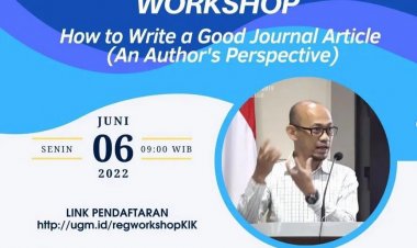 [6 Juni 2022] How to Write a Good Journal Article (An Author's Perspective)