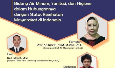 [16 Juni 2022] Perkembangan riset & inovasi bidang air minum, sanitasi, dan higiene dalam hubungannya dengan status kesehatan masyarakat di Indonesia