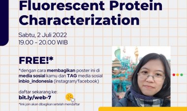 [2 Juli 2022] Webinar #7 | INBIO Indonesia | Flourescent Protein Characterization