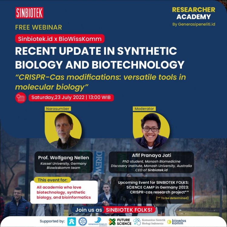 [23 Juli 2022] Research Academy | Recent Update in Synthetic Biology and Biotechnology  | CRISPR-Cas Modifications: Versatile in Molecular Biology