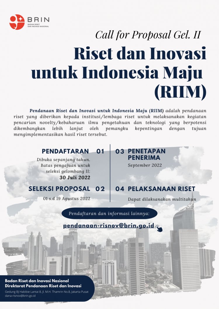 [sebelum 30 Juli 2022] Call for proposal | Pendanaan Riset dan Inovasi untuk Indonesia Maju (RIIM) | BRIN