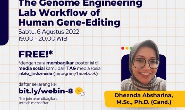[6 Agustus 2022] Webinar #8 INBIO Indonesia  | The Genome Engineering Lab Workflow of Human Gene-Editing