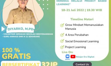 [18-21 Juli 2022] Kurikulum Merdeka Melalui Project Based Learning Gratis 32 JP