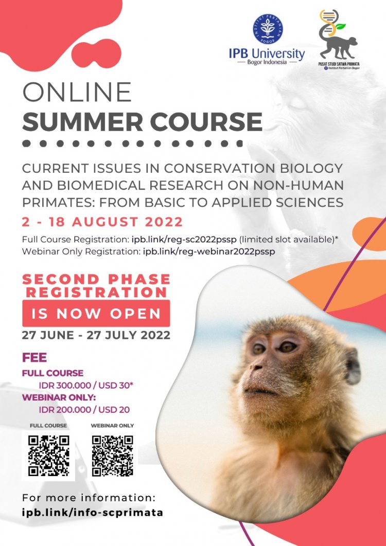 [2-18 Agustus 2022] CURRENT ISSUES IN CONSERVATION BIOLOGY AND BIOMEDICAL RESEARCH ON NON-HUMAN PRIMATES: FROM BASIC TO APPLIED SCIENCES