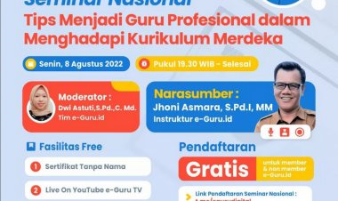 [8 Agustus 2022] Tips Menjadi Guru Profesional dalam Menghadapi Kurikulum Merdeka Gratis