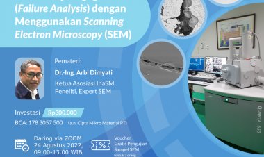 [24 Agustus 2022] Metode Failure Analysis Menggunakan Scanning Electron Microscopy