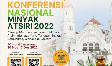 [30 November - 3 Desember 2022] Konferensi Nasional Minyak Atsiri 2022