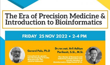 [25 November 2022] THE ERA OF PRECISION MEDICINE & INTRODUCTION TO BIOINFORMATICS
