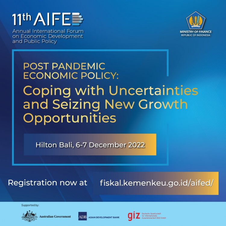[6-7 Desember 2022] The 11th Annual International Forum on Economic Development and Public Policy (AIFED)
