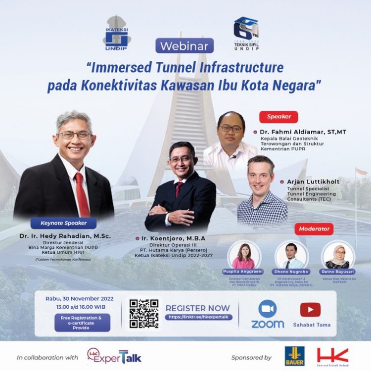 [30 November 2022] Webinar | Immersed Tunnel Infrastructure pada Konektivitas Kawasan Ibu Kota Negara