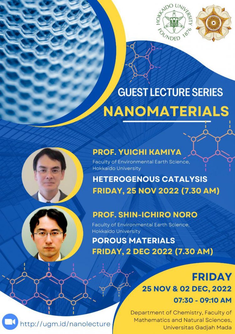 [2 Desember 2022] Heterogenous Catalyst and Porous Materials | Guest Lecture Series of Nanomaterials