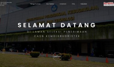 [Sebelum 6 Januari 2023] Seleksi Penerimaan PPPK Tenaga Teknis Kemendikbudristek 2022