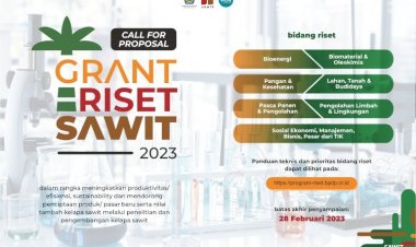 [Kesempatan Platinum sampai 28 Februari 2023] Call for Proposal Grand Riset Sawit 2023