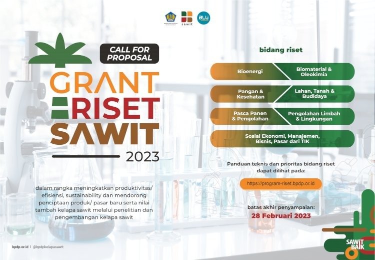 [Kesempatan Platinum sampai 28 Februari 2023] Call for Proposal Grand Riset Sawit 2023