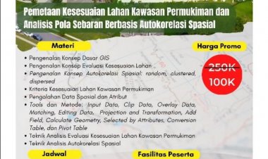 [17 Jan 2023] PELATIHAN GIS-PEMETAAN KESESUAIAN LAHAN KAWASAN PERMUKIMAN DAN ANALISIS POLA SEBARAN BERBASIS AUTOKORELASI SPASIAL