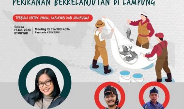 [17 Januari 2023] Sains Lingkungan dan Perubahan Sosial : Pengalaman Dari Inisiatif Perikanan Berkelanjutan di Lampung
