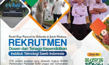 [02 - 11 Februari 2023 ] Rekrutmen Dosen dan Tenaga Kependidikan Institut Teknologi Sawit Indonesia