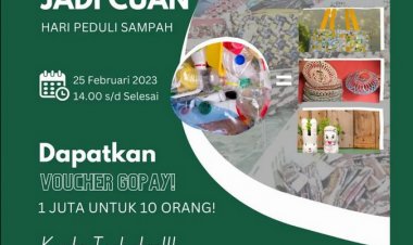 [25 Febuari 2023] SAMPAH JADI CUAN