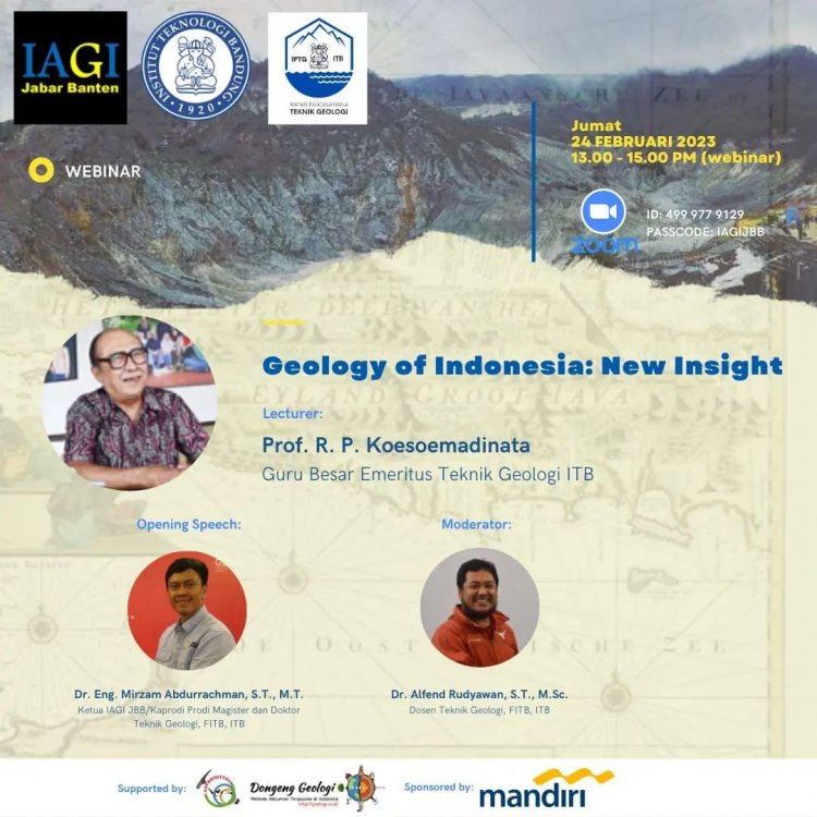 [24 Februari 2023] Webinar | Geology of Indonesia: New Insight