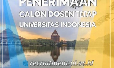 [13-24 Maret 2023] Oprec Calon Dosen Tetap Non PNS Universitas Indonesia