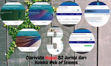 [Bagian 3] Clarivate Hapus 82 Jurnal dari Koleksi Web of Science