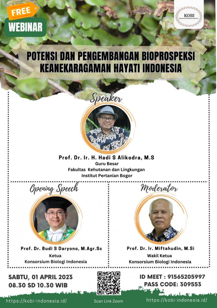 [1 April 2023] Potensi dan Pengembangan Bioprospeksi Keanekaragaman Hayati Indonesia