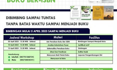 [5,10,13 April 2023]  WORKSHOP BIMBINGAN PENULISAN BUKU BER- ISBN