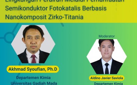 [28 April 2023] Seminar Bulanan 2023 | Nanomaterial: Usaha Penanggulangan Cemaran Organik di Lingkungan Perairan melalui Pemanfaatan Semikonduktor Fotokatalis Berbasis Nanokomposit Zirko-Titania