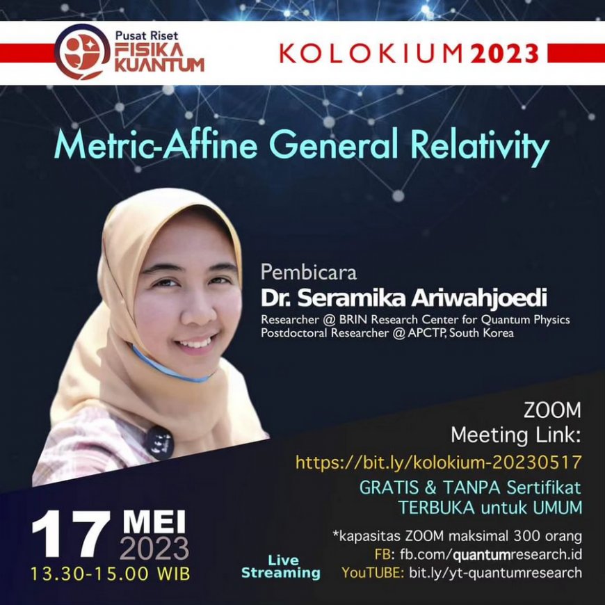 [17 Mei 2023] KOLOKIUM FISIKA KUANTUM-Metric-Affine General Relativity
