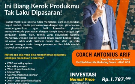 [20,21,24 dan 25 Juli 2023] Guerrilla Marketing Online by Zoom with Coach Antonius Arif Certified Guerrilla Marketing Coach - GMC, USA