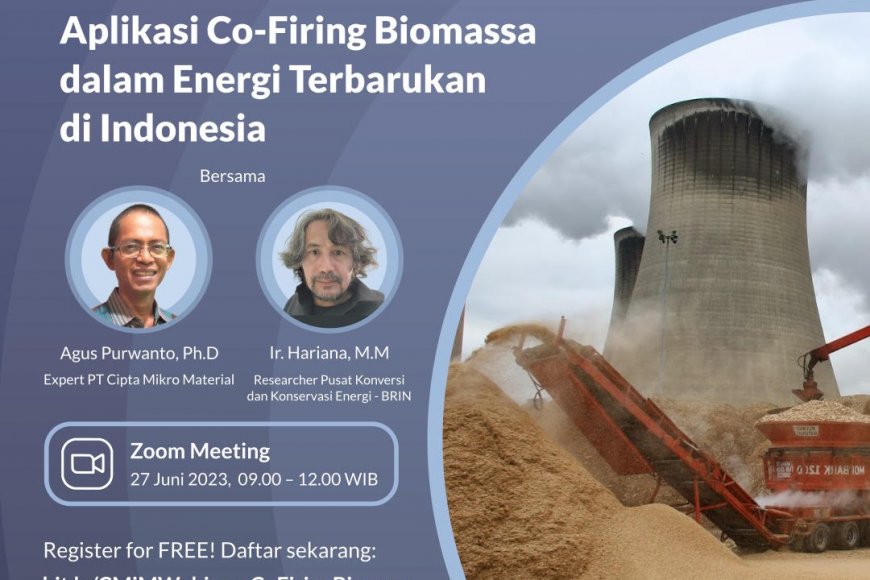 [27 Juni 2023] Aplikasi Co-Firing Biomassa Dalam Energi Terbarukan Di ...