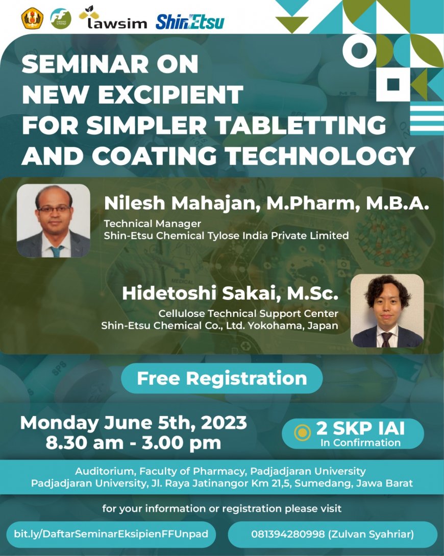 [5 Juni 2023 ]   SEMINAR ON NEW EXCIPIENT FOR SIMPLER TABLETTING AND COATING TECHNOLOGY