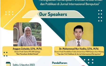 [5 Agustus 2023] Meningkatkan Kemampuan Penulisan Artikel Ilmiah dan Publikasi di Jurnal Internasional Bereputasi