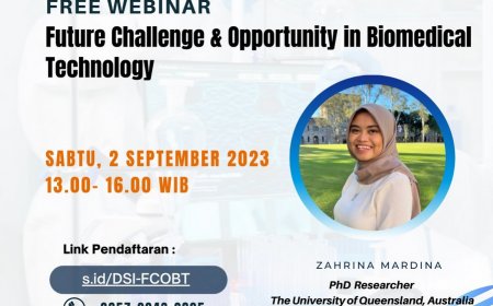 [2 September 2023] Free Webinar Future Challenge & Oportunity in Biomedical Technology
