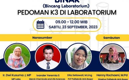 [23 September 2023] Binar (Bincang Laboratorium) Pedoman K3 di Laboratorium | Politeknik AKA Bogor