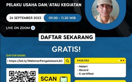 [26 September 2023] Webinar Pengelolaan Limbah B3 Bagi Pelaku Usaha dan / atau Kegiatan