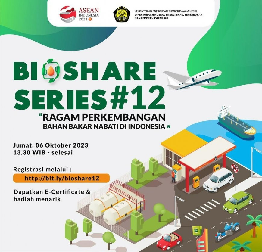 [Seminar | 6 Oktober 2023] Bioshare Series #12 | Ragam Perkembangan Bahan Bakar Nabati di Indonesia