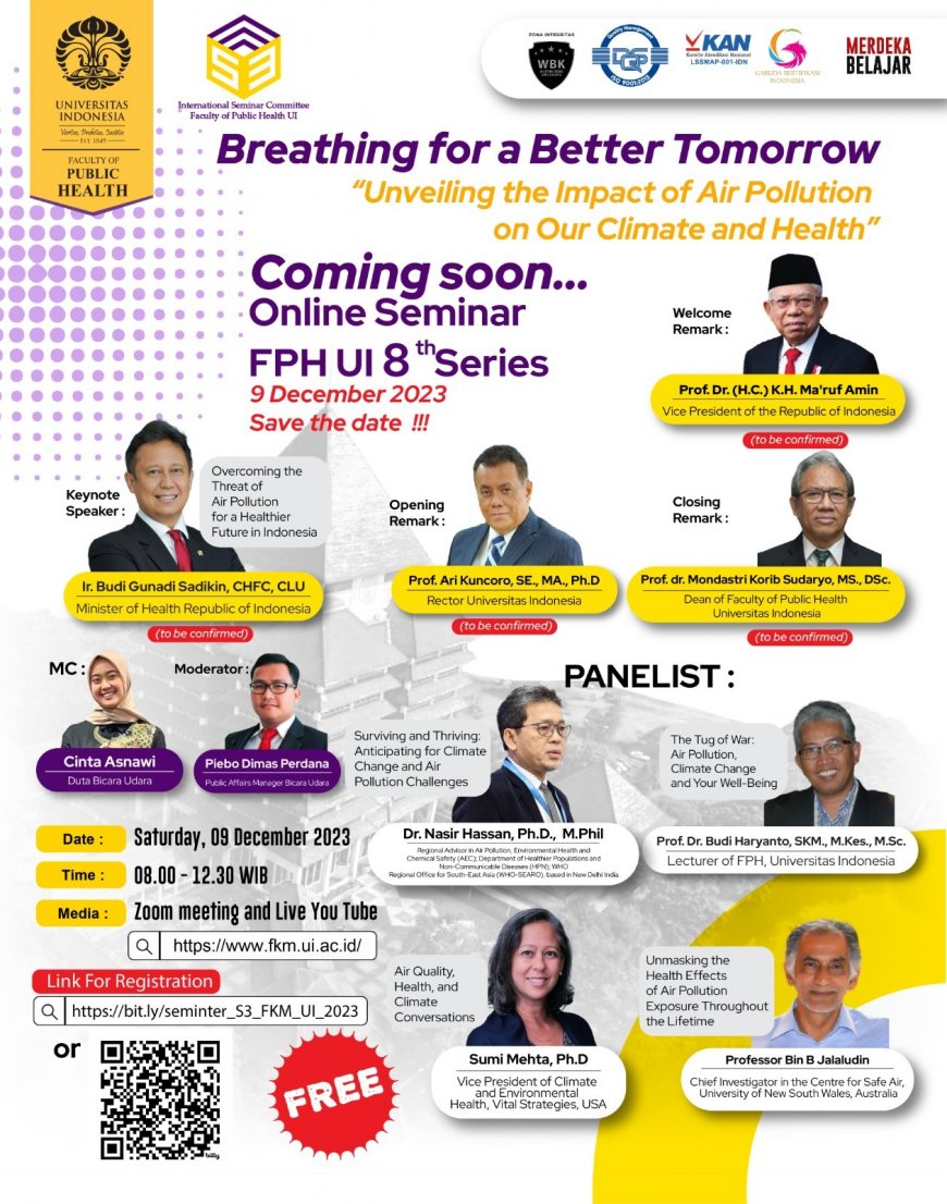 [Seminar | 9 Desember 2023] The International Online Seminar on "Breathing for a Better Tomorrow: Unveiling the Impact of Air Pollution on Our Climate and Health"