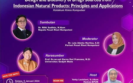 [Webinar | 9 Januari 2024] Design and Discovery of Drugs Sourced from Indonesian Natural Products: Principles and Applications