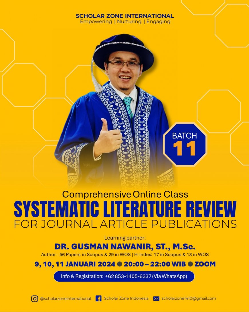 [ 9, 10, 11 Januari 2024 ] SYSTEMATIC LITERATURE REVIEW (SLR) FOR JOURNAL ARTICLE PUBLICATIONS