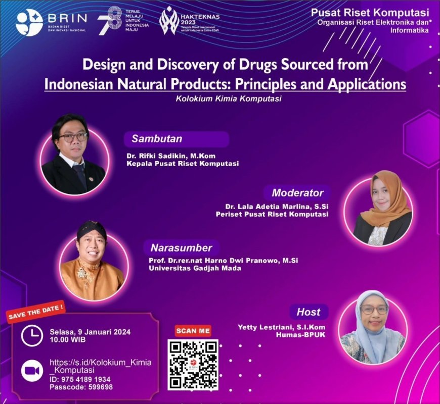 [Webinar | 9 Januari 2024] Design and Discovery of Drugs Sourced from Indonesian Natural Products: Principles and Applications